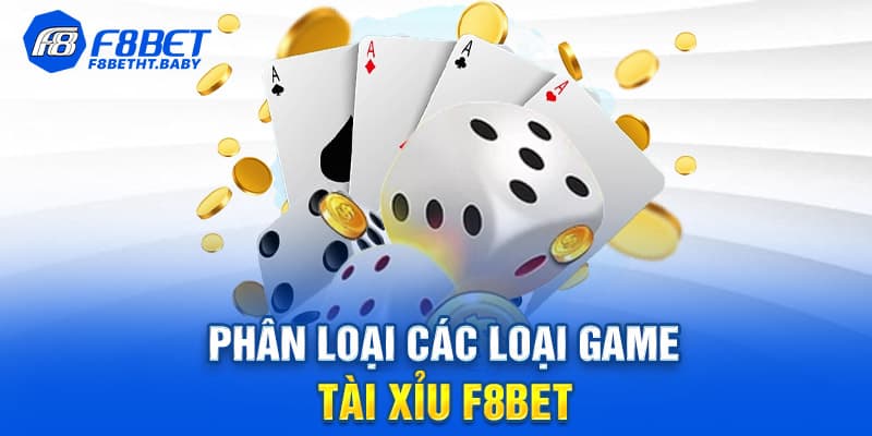 Phân loại các loại game tài xỉu